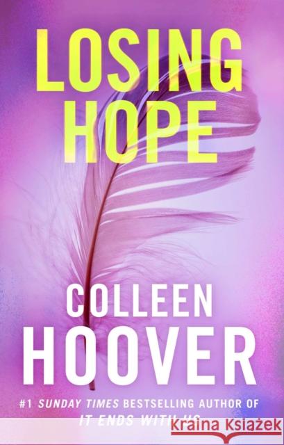 Losing Hope Colleen Hoover 9781471132810 Simon & Schuster Ltd - książka