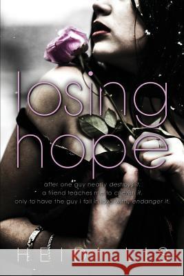 Losing Hope Heidi Lis 9781544902548 Createspace Independent Publishing Platform - książka
