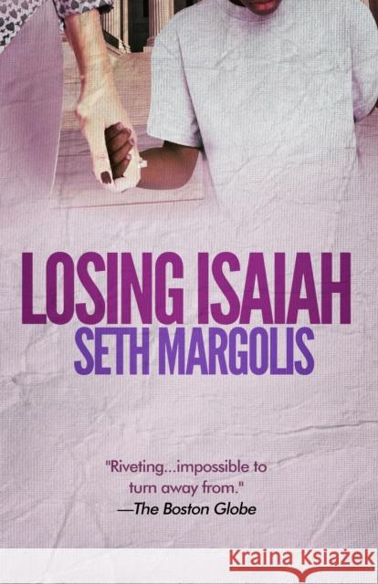 Losing Isaiah Seth Margolis 9781682300985 Diversion Books - książka
