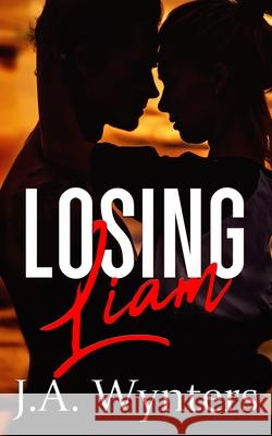 Losing Liam J a Wynters 9780648932338 Dark Pen Publishing - książka