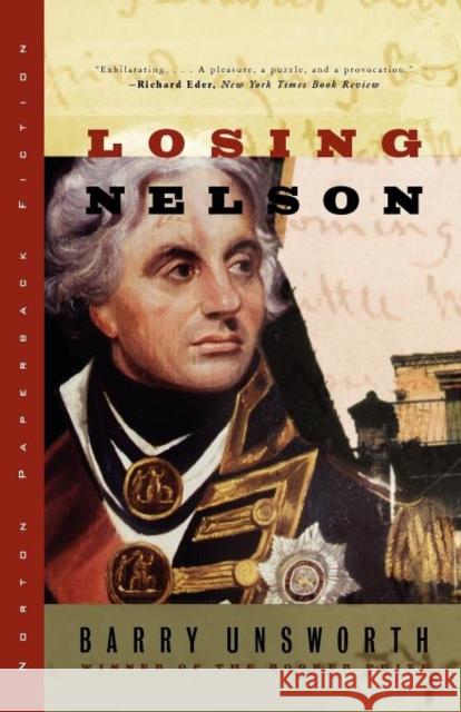 Losing Nelson Barry Unsworth 9780393321173 W. W. Norton & Company - książka