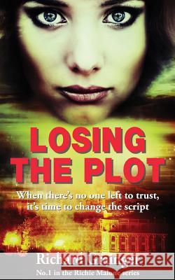 Losing The Plot: Richie Malone #1 Grainger, Richard 9780956134110 Otterdene Publishing - książka