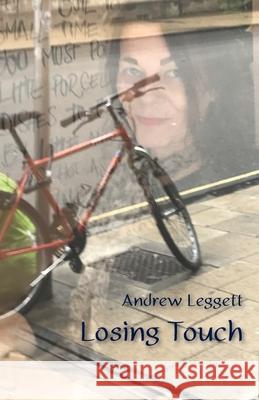 Losing Touch Andrew Leggett 9781761092466 Ginninderra Press - książka