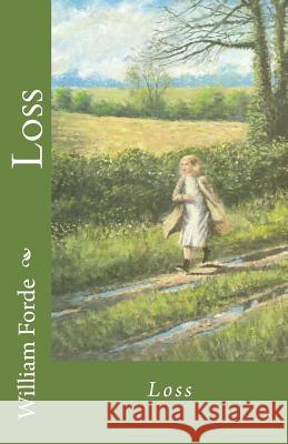 Loss William Forde Robert Nixon 9781503102590 Createspace - książka