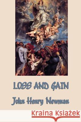 Loss and Gain John Henry Newman   9781617209178 Wilder Publications, Limited - książka