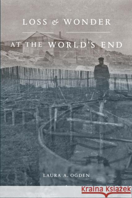 Loss and Wonder at the World's End Laura A. Ogden 9781478014560 Duke University Press - książka