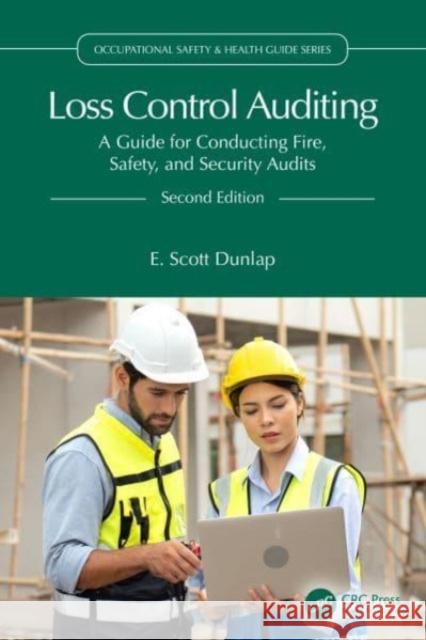 Loss Control Auditing E. Scott (Eastern Kentucky University, Richmond, USA) Dunlap 9781032436852 Taylor & Francis Ltd - książka