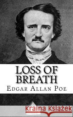 Loss of Breath Edgar Allan Poe 9781717066398 Createspace Independent Publishing Platform - książka