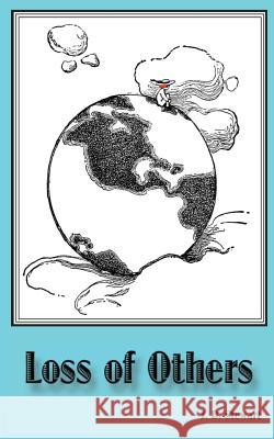 Loss of Others J. D. Stewart 9781490553191 Createspace - książka