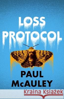 Loss Protocol Paul McAuley 9781399635561 Orion Publishing Co - książka