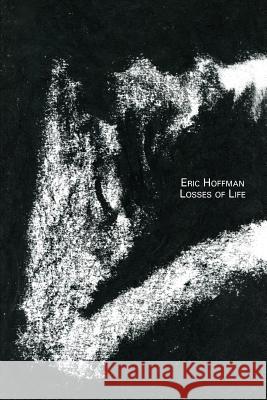 Losses of Life Eric Hoffman 9781947980112 Spuyten Duyvil - książka