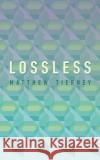 Lossless Matthew Tierney 9781552454794 Coach House Books