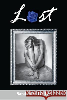Lost Sarah Ann Walker 9780991723133 Sarah Ann Walker - książka