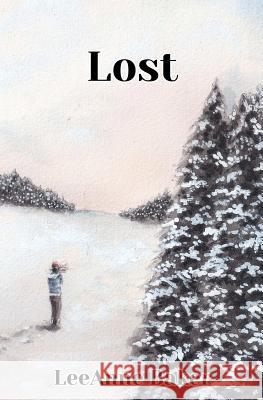 Lost Leeanne Baker 9781484963869 Createspace - książka