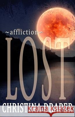 Lost Christina Draper 9781492908142 Createspace - książka