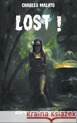 Lost! Charles Malato Michael Shreve 9781612276700 Hollywood Comics - książka