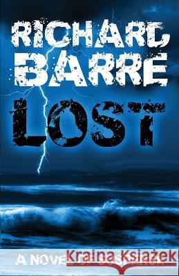 Lost Richard Barre 9781937495787 Down & Out Books - książka