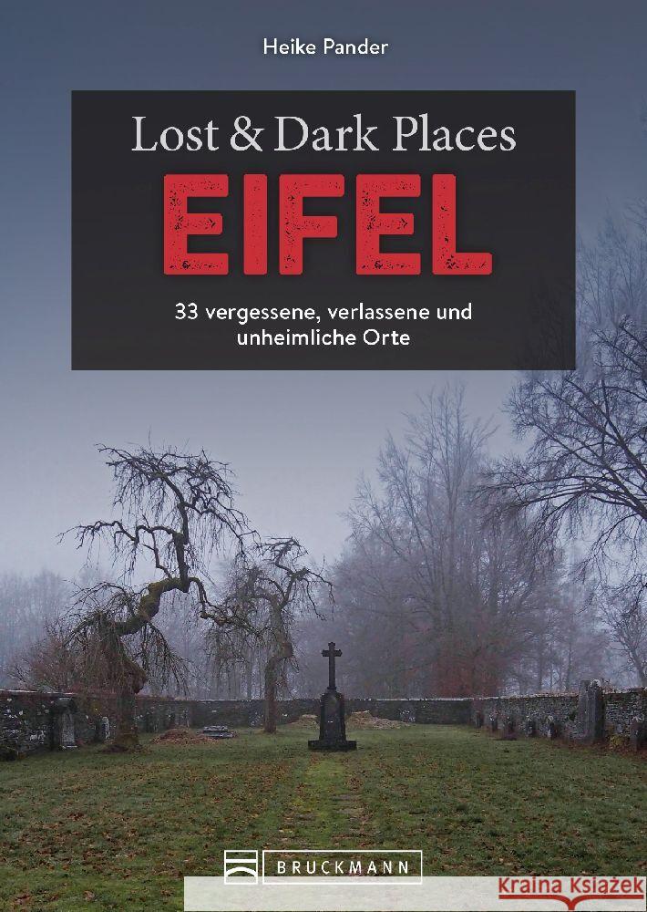 Lost & Dark Places Eifel Pander, Heike 9783734324734 Bruckmann - książka