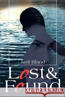 Lost & Found Judi Bland 9780595140039 Writers Club Press - książka