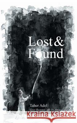 Lost & Found Taher Adel 9781546291541 Authorhouse UK - książka