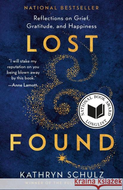 Lost & Found Kathryn Schulz 9780525512486 Random House Trade - książka