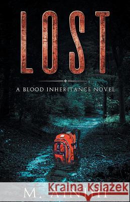 Lost: A Blood Inheritance Novel M Ainihi, Allister Thompson 9780999351451 Mary Virella - książka