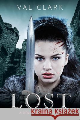 Lost: A N'Arth Chronicle Val Clark 9781925814170 Moshpit Publishing - książka