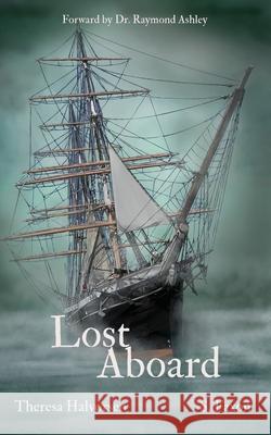 Lost Aboard: Tales of the Spirits on Star of India S. Faxon Theresa Halvorsen S. Faxon 9781735726168 No Bad Books Press - książka