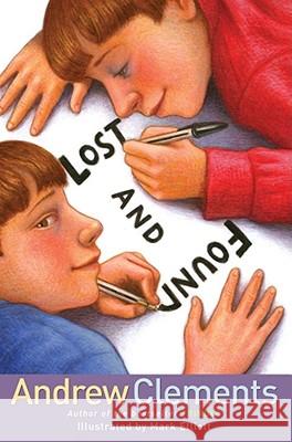 Lost and Found Andrew Clements 9781416909859 Atheneum Books - książka