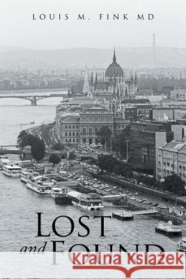 Lost and Found Louis M. Fin 9781499077674 Xlibris Corporation - książka