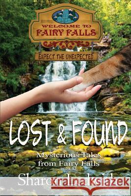 Lost and Found Sharon Ledwith 9781987976298 Mirror World Publishing - książka