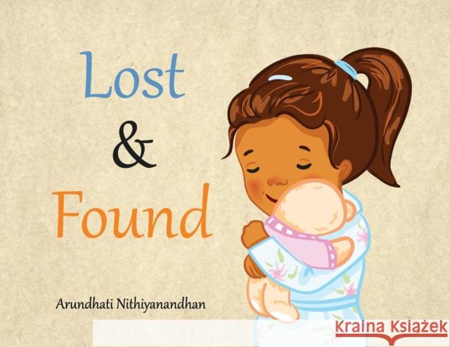 Lost and Found Arundhati Nithiyanandhan   9789388459143 White Falcon Publishing - książka