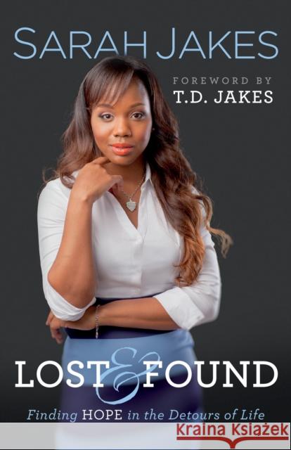 Lost and Found – Finding Hope in the Detours of Life T.d. Jakes 9780764216992 Baker Publishing Group - książka