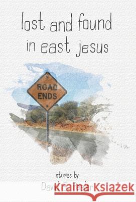 Lost and Found In East Jesus David E. Peeler 9781630519094 Chiron Publications - książka