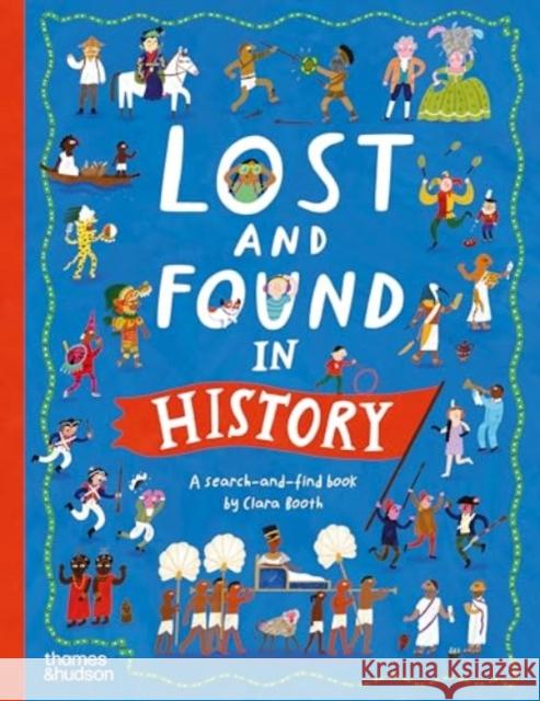 Lost and Found in History Clara Booth 9780500653500 Thames & Hudson Ltd - książka