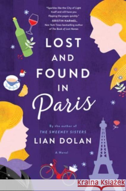 Lost and Found in Paris: A Novel Lian Dolan 9780063144712 HarperCollins Publishers Inc - książka