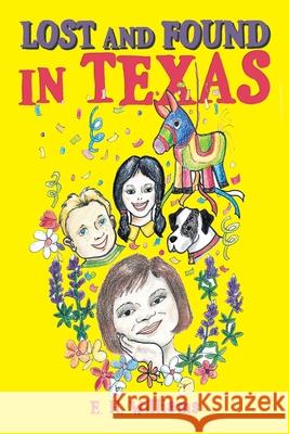Lost and Found in Texas Ellen Williams 9781664121621 Xlibris Us - książka