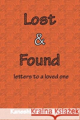 Lost and Found: Letters to a Loved One Kaneshia Sims Hudson 9780999285244 Southern Pash - książka