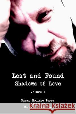 Lost and Found: Shadows of Love Susan Bocinec Terry 9781983207686 Independently Published - książka