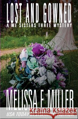 Lost and Gowned: Rosemary's Wedding Melissa F. Miller 9781940759289 Brown Street Books - książka