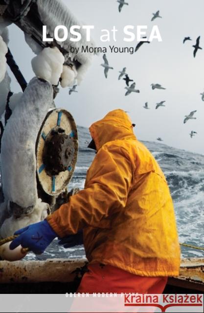 Lost at Sea Young, Morna 9781786827555 Oberon Modern Plays - książka