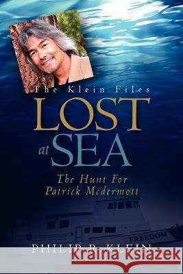 Lost at Sea: The Hunt for Patrick McDermott Philip R. Klein 9781468122848 Createspace - książka