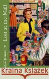 Lost at the Mall Pamela Call Johnson 9781981117703 Createspace Independent Publishing Platform