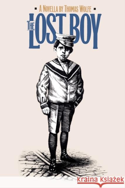 Lost Boy: A Novella Wolfe, Thomas 9780807844861 University of North Carolina Press - książka