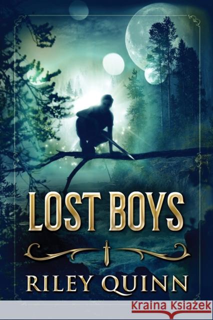 Lost Boys: Book One of the Lost Boys Trilogy Riley Quinn Fiona McLaren Dan Va 9781775373018 Riley Quinn - książka