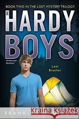 Lost Brother: Book Two in the Lost Mystery Trilogy Dixon, Franklin W. 9781442402560 Aladdin Paperbacks - książka