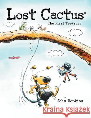 Lost Cactus: The First Treasury John P. Hopkins 9780996506755 John Hopkins - książka