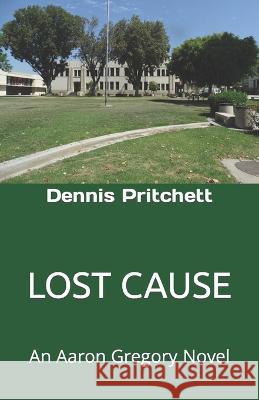 Lost Cause Elizabeth Pritchett Dennis Pritchett  9798842621279 Independently Published - książka