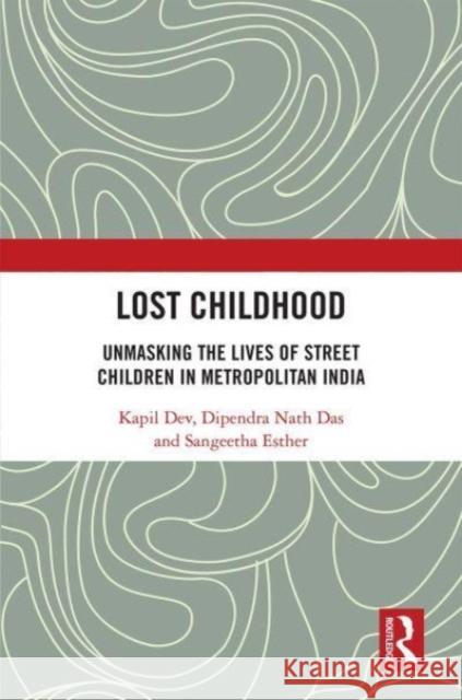 Lost Childhood Sangeetha Esther 9780367642006 Taylor & Francis Ltd - książka