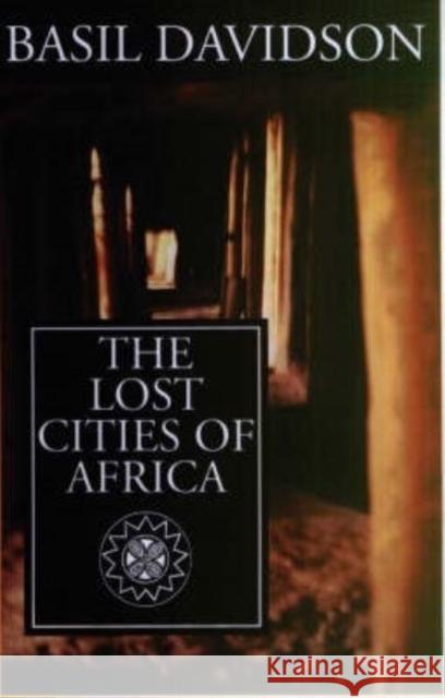 Lost Cities of Africa Basil Davidson 9780852557976 James Currey - książka